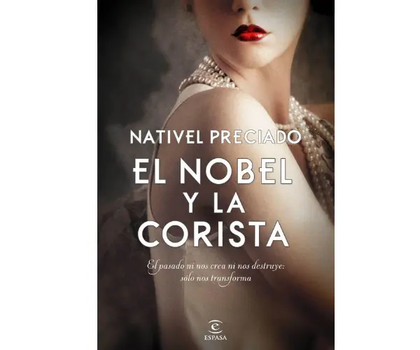 El Nobel y la corista, de Nativel Preciado. Editorial.