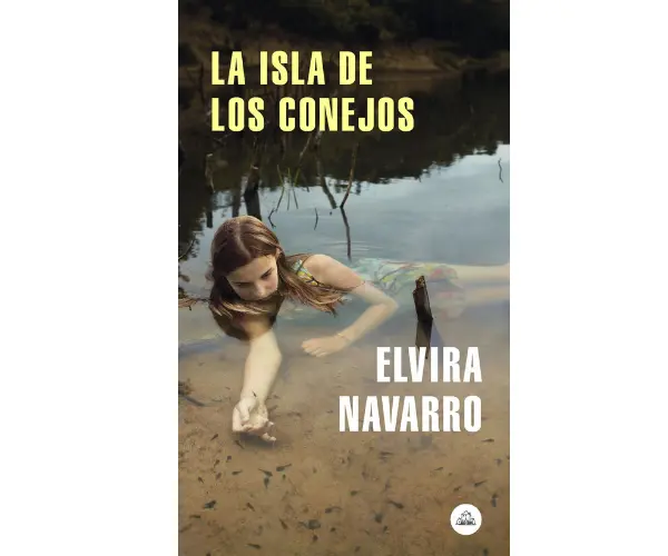 La isla de los conejos, de Elvira Navarro. Editorial.