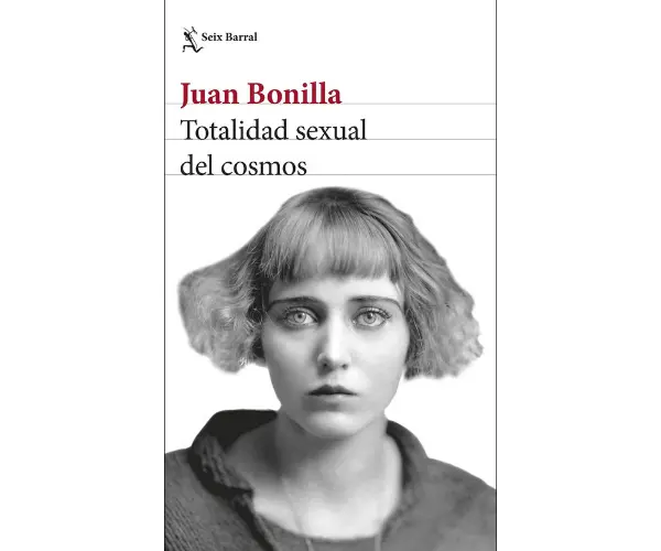 Totalidad sexual del cosmos, de Juan Bonilla. Editorial.