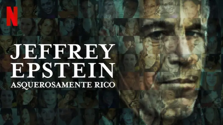 Jeffrey Epstein_ Asquerosamente rico. Netflix
