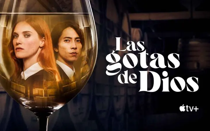 Las Gotas de Dios, serie de Apple TV