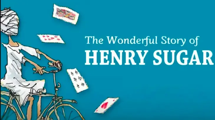 the Wonderful Story of Henry Sugar / RRSS