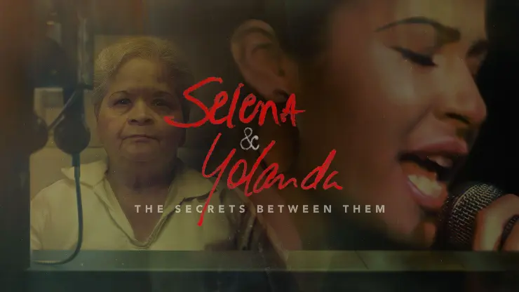 Selena y Yolanda: los secretos entre ellas. / Prime Video