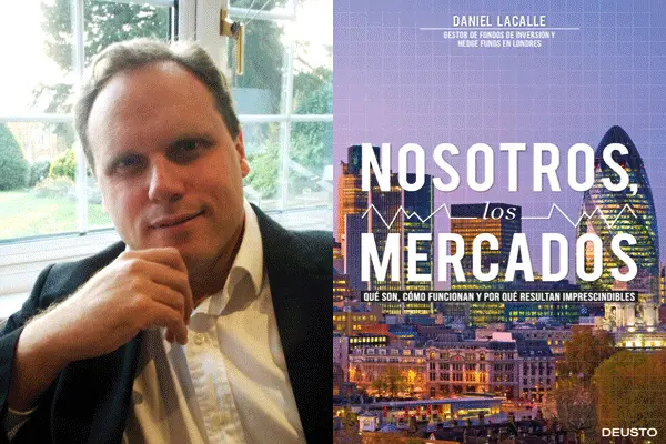 Daniel Lacalle, autor de 'Nosotros los mercados'.