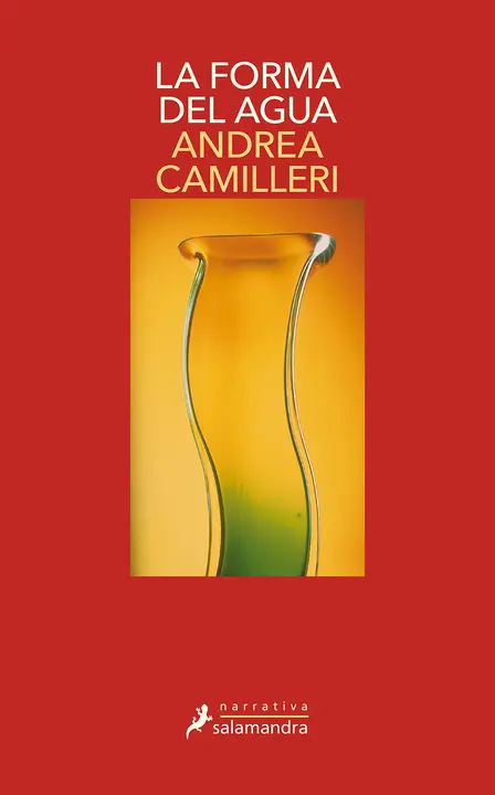 Portada. la forma del agua, de Andrea Camilleri. Editorial Salamandra.