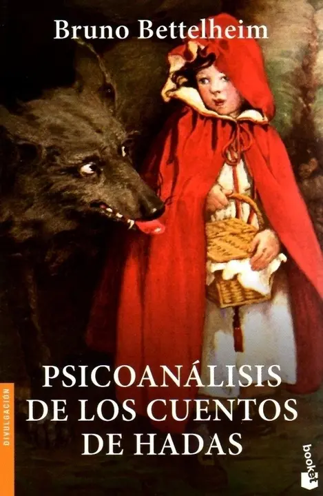 'Psicoan&aacute;lisis de los cuentos de hadas', lectura recomendada.