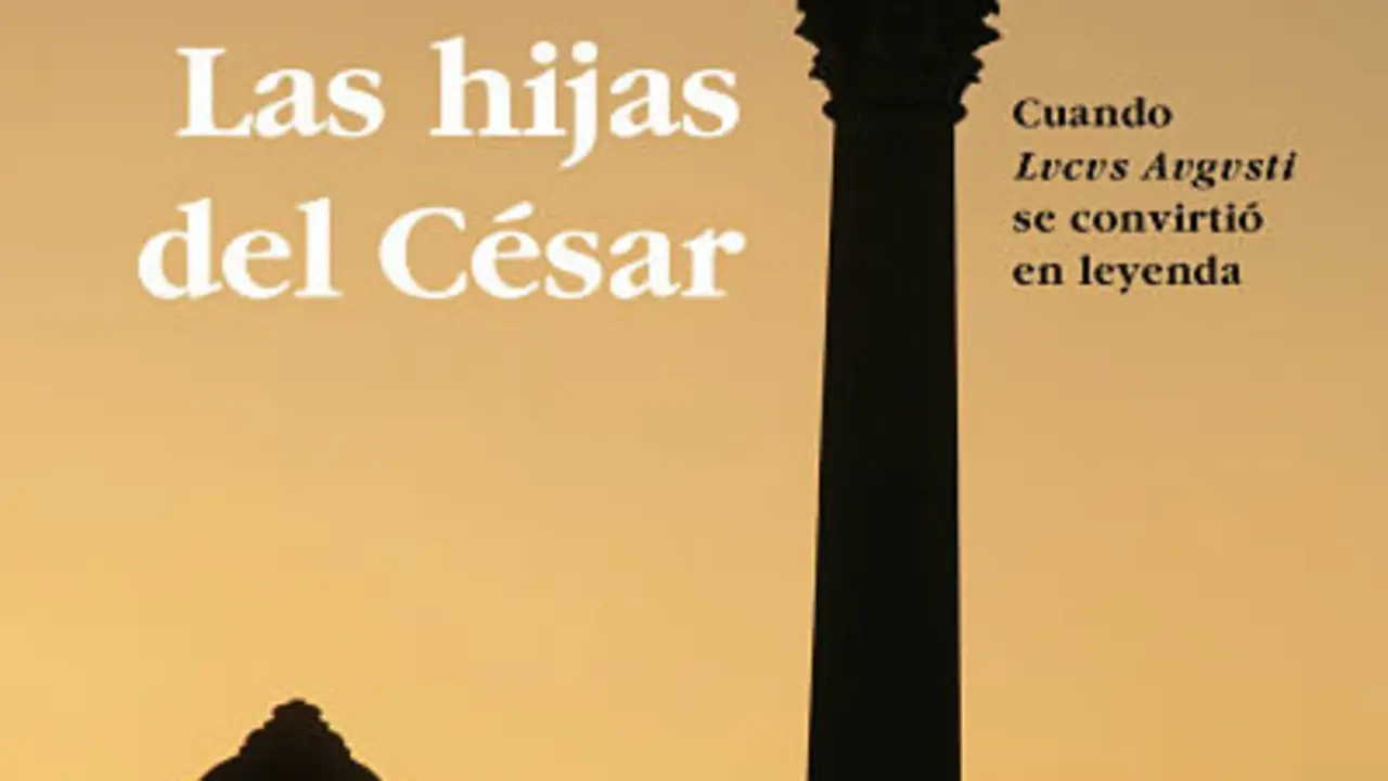 Portada del libro Las hijas del C&eacute;sar