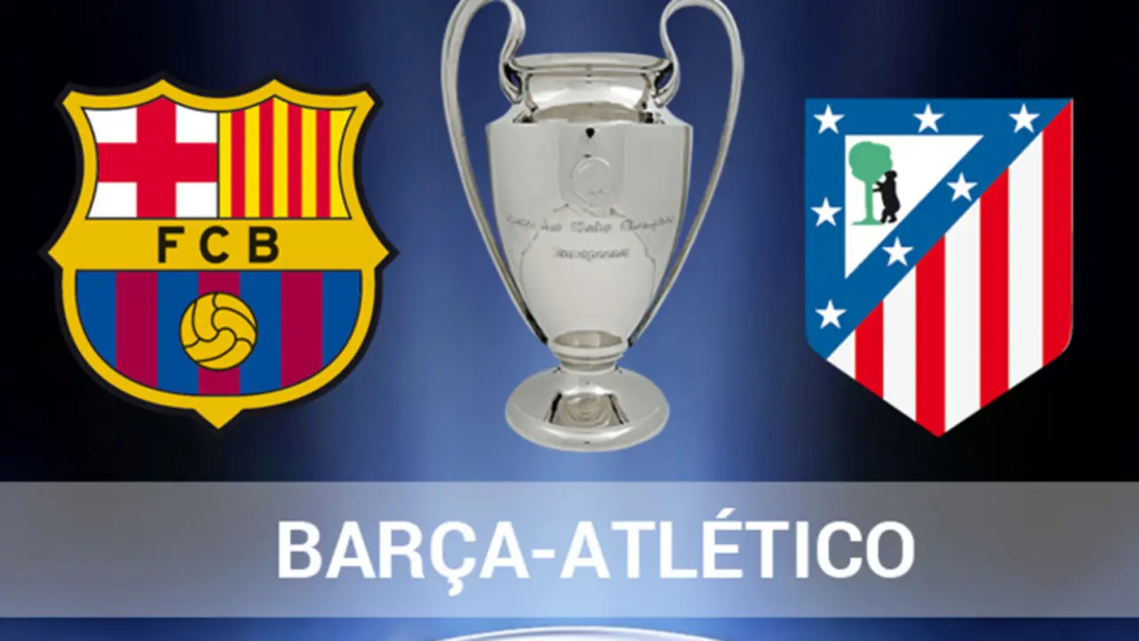 Un Bar&ccedil;a-Atl&eacute;tico de Champions