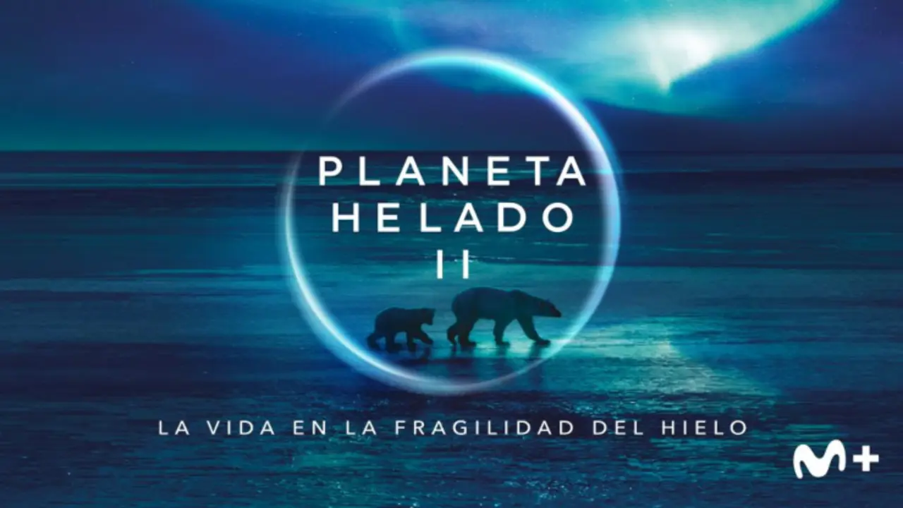 Banner oficial de la secuela de Frozen Planet. / Movistar Plus