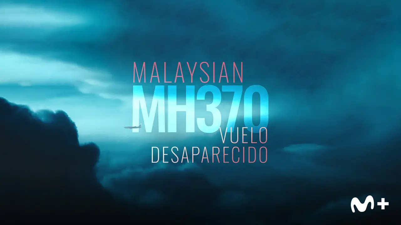Malaysia MH370: vuelo desaparecido, teaser. / Movistar Plus+