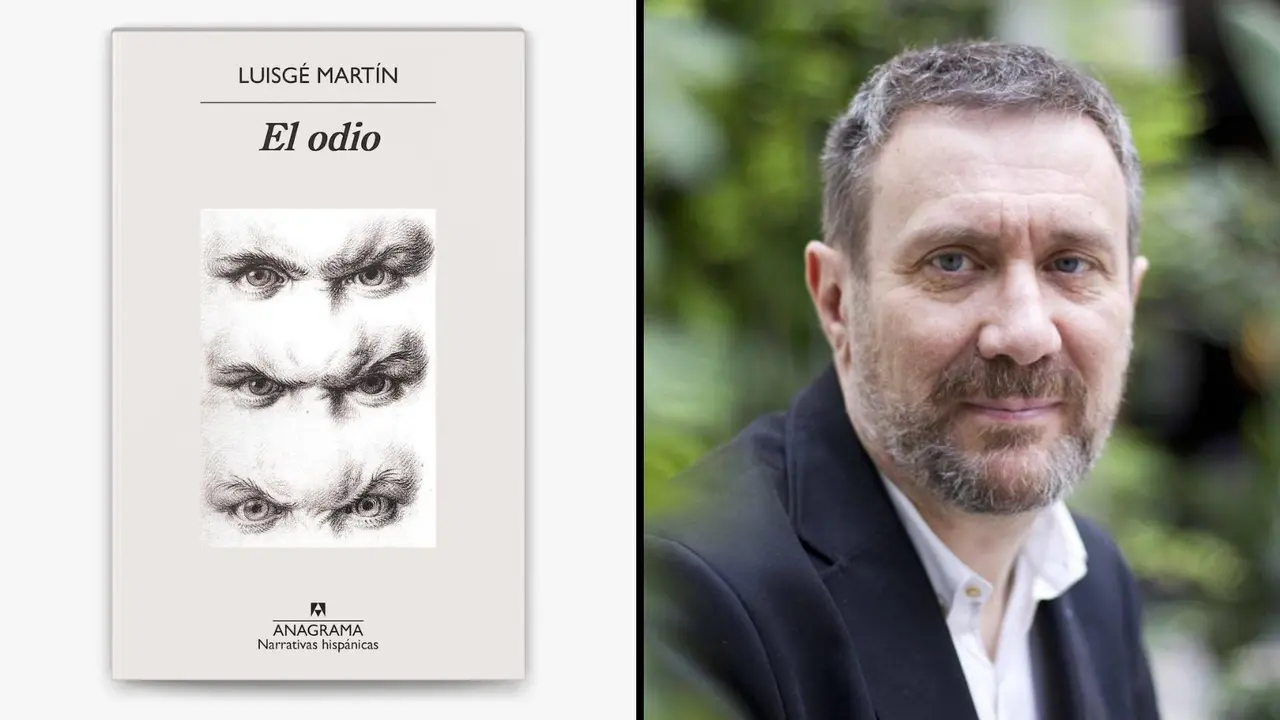 El odio, el libro del escritor Luisg&eacute; Mart&iacute;n. / Editorial Anagrama.