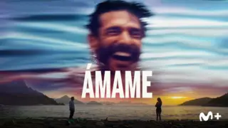 Imagen promocional Amame. / Movistar+