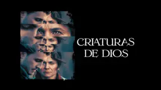 Criaturas de dios es el estreno de domingo / Movistar Plus