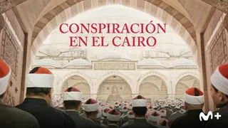 Conspiraci&oacute;n en el Cairo, teaser./ Movistar Plus