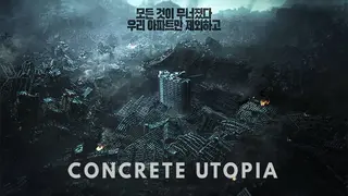 Concrete Utopia, poster. / RR SS