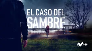 El caso del Sambre, teaser. / Movistar Plus+