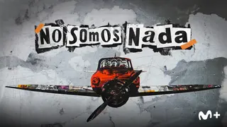No somo nada, teaser. / Movistar Plus+