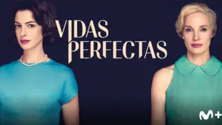 Vidas perfectas, póster. / Movistar Plus+