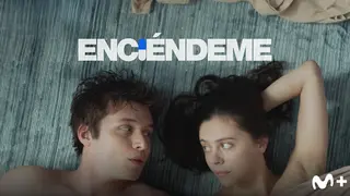 P&oacute;ster de Enci&eacute;ndeme. / Movistar Plus+
