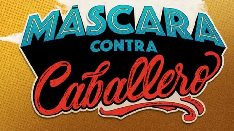 M&aacute;scara contra caballero estreno en Star+