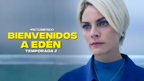 Bienvenidos a Ed&eacute;n Temporada 2