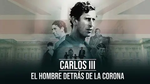 Carlos III El hombre detr&aacute;s de la corona disponible en Movistar Plus