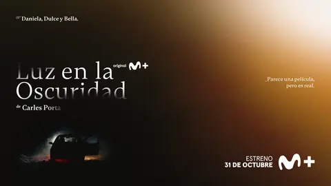 Luz en la oscuridad, teaser./ Movistar Plus