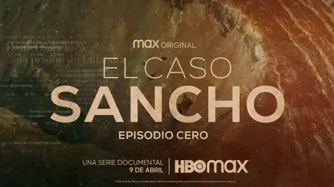 El caso Sancho, documental. / hbomax.eu