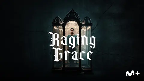 Raging Grace, teaser. / Movistar Plus+