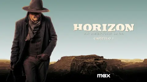 Horizon: An American Saga- Capítulo 1, pel&iacute;cula. / max.com