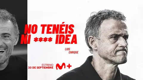 No ten&eacute;is ni **** idea, teaser. / Movistar Plus+
