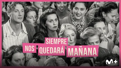 Siempre nos quedará mañana, teaser. / Movistar Plus+