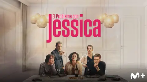 El problema con Jessica, teaser. / Movistar Plus+