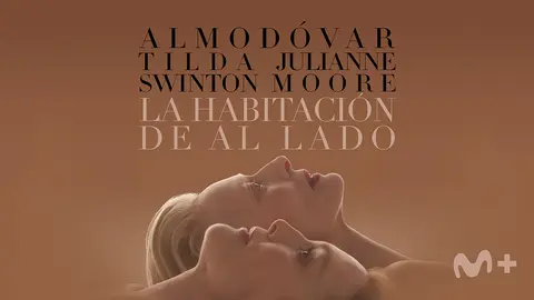 La habitación de al lado, p&oacute;ster. / Movistar Plus+