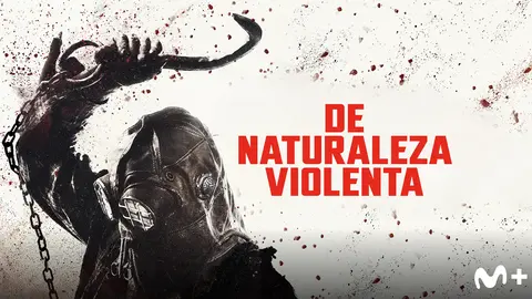 P&oacute;ster De naturaleza violenta. / Movistar Plus+
