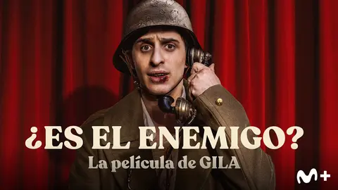 P&oacute;ster de &iquest;Es el enemigo? La pel&iacute;cula de Gila. / Movistar Plus+