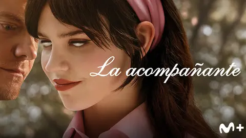 P&oacute;ster de La acompañante. / Movistar Plus+