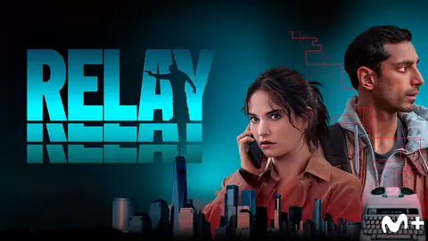 P&oacute;ster de Relay. / Movistar Plus+
