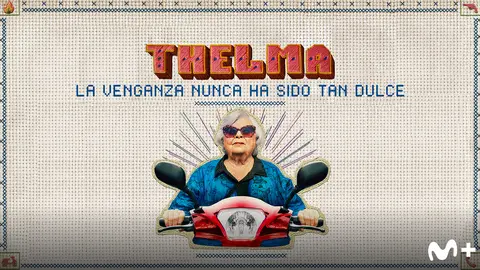 P&oacute;ster de Thelma: La venganza nunca ha sido tan dulce. / Movistar Plus+