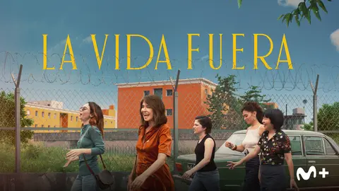 P&oacute;ster de La vida fuera. / Movistar Plus+