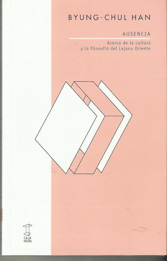 Ausencia, de Byung-Chul Han.