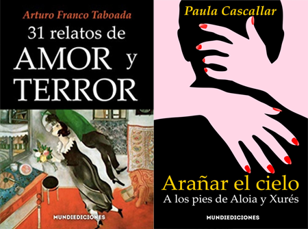Portadas de 31 relatos de amor y terror y Arañar el cielo. / Mundiediciones